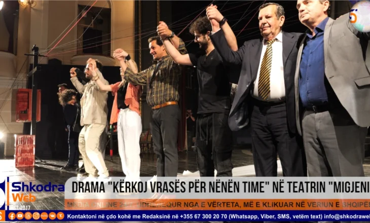 VIDEO – Drama “Kërkoj vrasës për nënën time” korr sukses në teatrin “Migjeni” të Shkodrës…