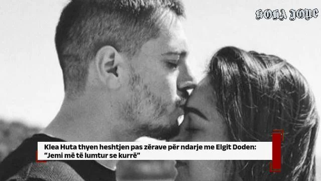 Klea Huta thyen heshtjen pas zërave për ndarje me Elgit Doden: “Jemi më të lumtur se kurrë”