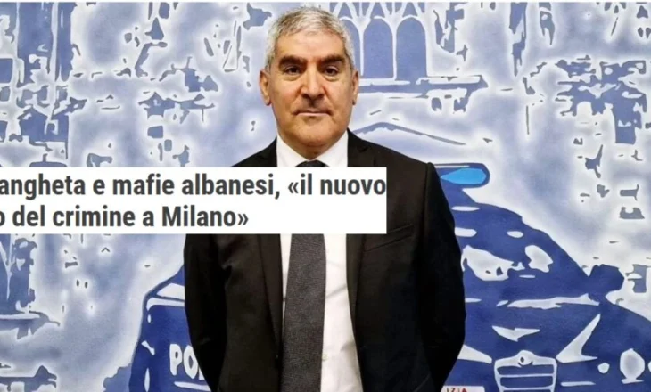 Kuestori italian: ‘Ndrangheta dhe mafia shqiptare, fytyra e re e krimit në Milano