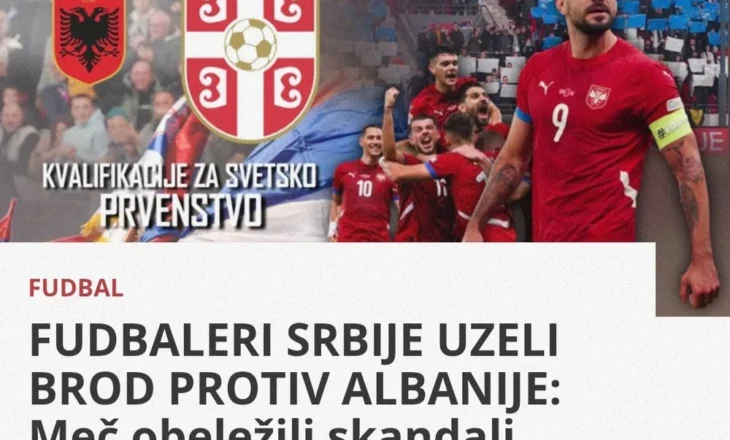 Mediat serbe harrojnë turpin e Beogradit dhe shfrenojnë fantazinë: Huliganët shqiptarë nuk patën mëshirë