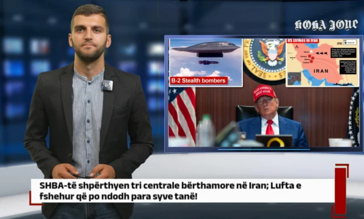 SHBA-të shpërthyen tri centrale bërthamore në Iran, Ngjela: Lufta po ndodh para syve tanë!