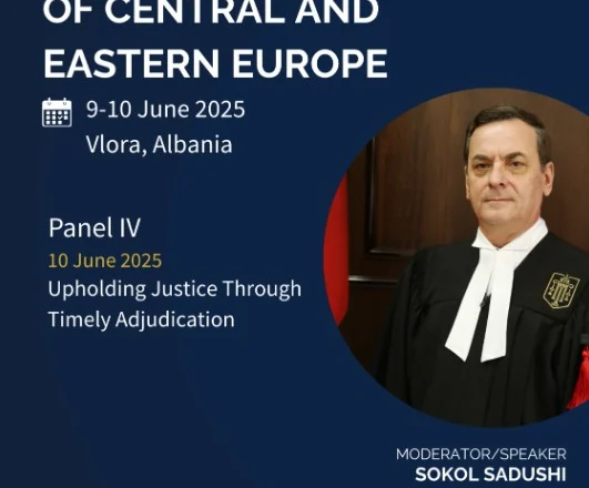 Sokol Sadushi, mikpritës i Konferencës XV të Kryetarëve të Gjykatave të Larta të Evropës Qendrore dhe Lindore