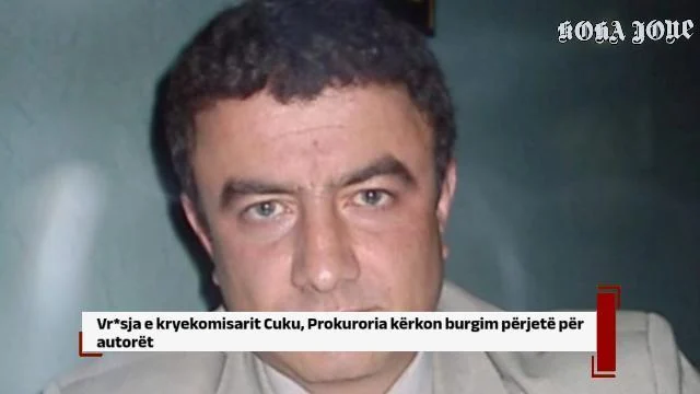 Vr*sja e kryekomisarit Cuku, Prokuroria kërkon burgim përjetë për autorët