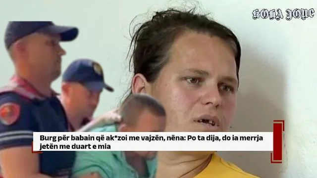 Burg për babain që ak*zoi me vajzën, nëna: Po ta dija, do ia merrja jetën me duart e mia