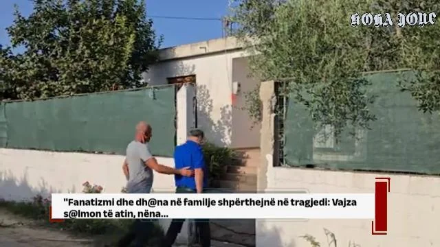 “Fanatizmi dhe dh@na në familje shpërthejnë në tragjedi: Vajza s@lmon të atin, nëna…