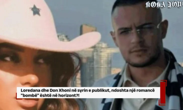 Loredana dhe Don Xhoni në syrin e publikut, ndoshta një romancë ‘bombë’ është në horizont?!