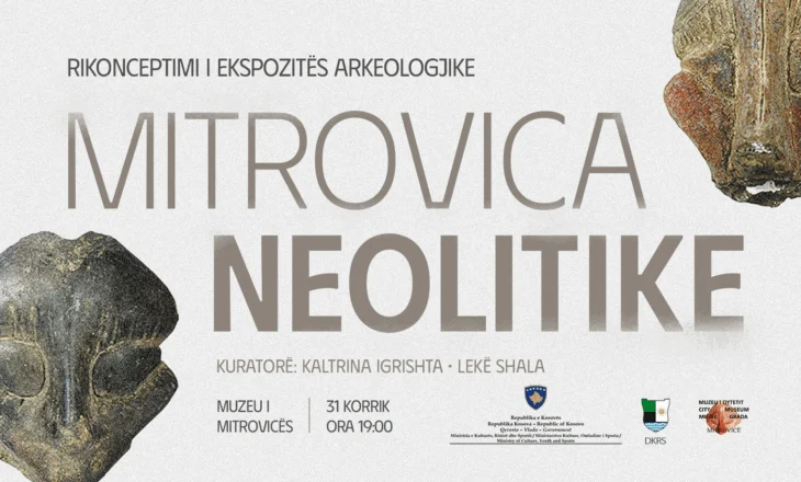 Në Muzeun e Mitrovicës do të hapet ekspozita ‘Mitrovica Neolitike’