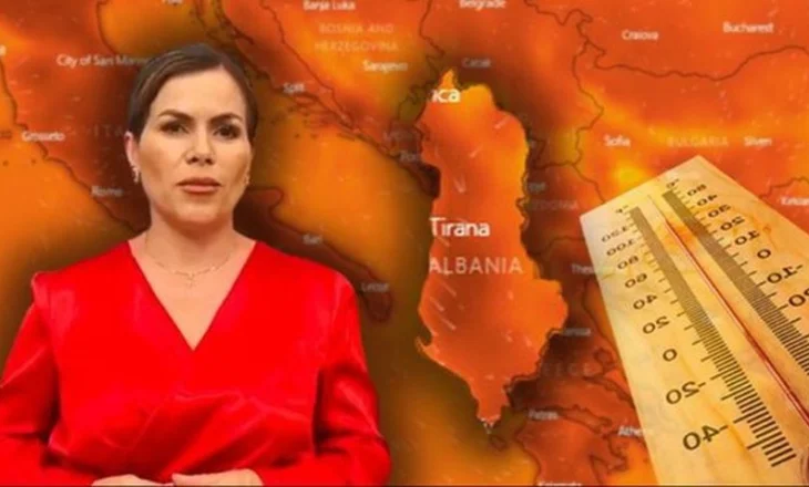 Nga reshje shiu në temperatura 40 gradë/ Porja zbulon si do të jetë moti këtë javë, ja qytetet që do të ‘përvëlohen’