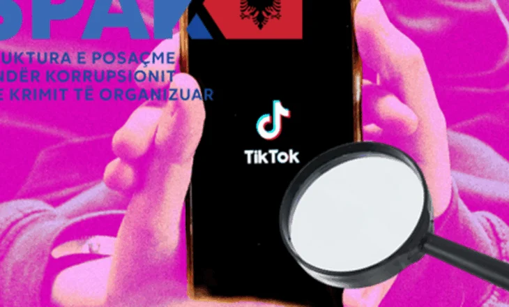 ‘Paratë e pista’/ SPAK iu ‘vëzhgon” në TikTok: Gjurmojnë stilin e jetës së të dyshuarve dhe miqve të tyre