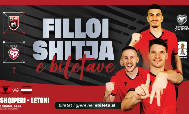 Botërori 2026, dalin në shitje biletat e ndeshjes Shqipëri-Letoni