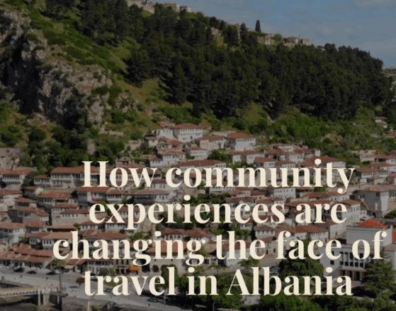 Rama: Revista ”Wanderlust” zbulon Shqipërinë përmes përvojave që ofrojnë komunitetet lokale