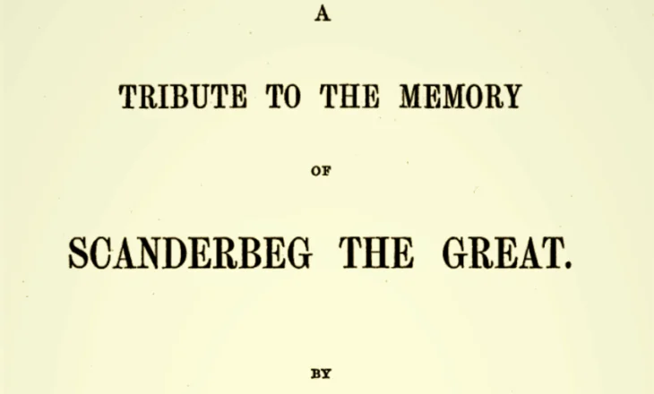 “Skënderbeu i Madh” i autorit anglez Robert Bigsby LL.D.