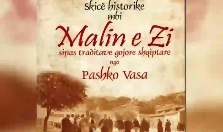 “Skicë historike mbi Malin e Zi sipas traditave gojore shqiptare”