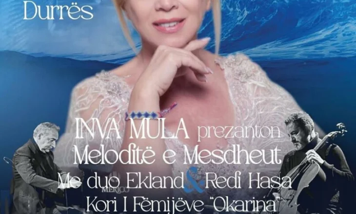 Sopranoja Inva Mula dhe virtuozët Ekland dhe Redi Hasa me “Meloditë e  Mesdheut” në amfiteatrin antik të Durrësit