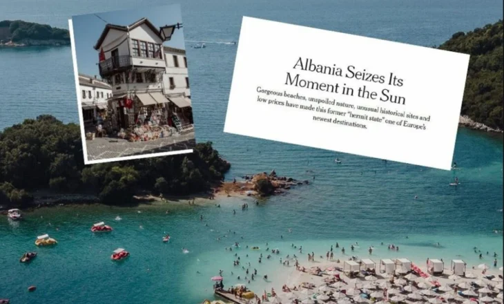 “The New York Times” artikull vendit tonë: Shqipëria e shfrytëzon momentin e saj në diell