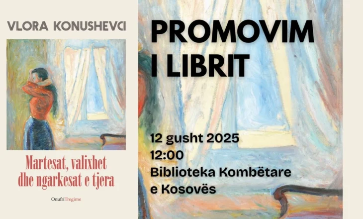 Vlora Konushevci sjell librin “Martesat, valixhet dhe ngarkesat e tjera”, promovimi më 12 gusht 