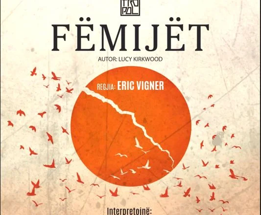 “Fëmijët” një dramë e fuqishme dhe thellësisht njerëzore,që flet për përgjegjësinë, kujtesën e çmimin e zgjedhjeve tona