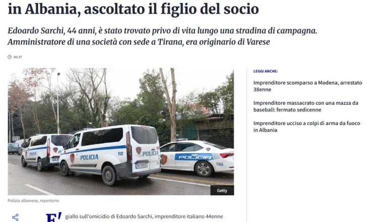 “Vrasje aksidentale apo ekzekutim i mirëorganizuar”, mediat italiane pasqyrojnë lajmin e vrasjes së biznesmenit Edoardo Sarchi në Tepelenë