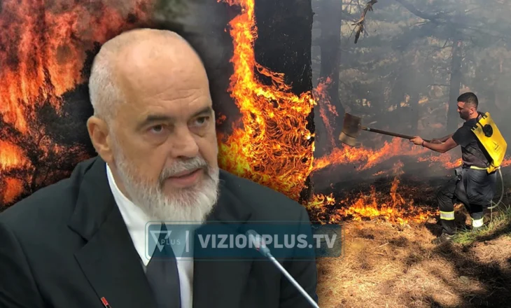 “Zjarrvënësit do të trajtohen si vrasës”, Rama: Nuk ka ‘Shqipëri 2030’ në BE me ndërtime pa leje