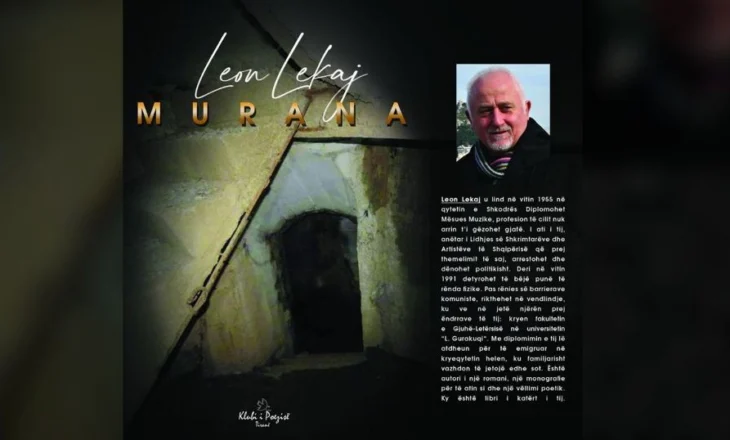 Disa fjalë për romanin “Murana” të Leon Lekajt