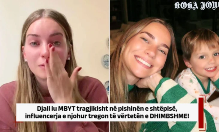 Djali iu MB@T tragjikisht në pishinën e shtëpisë, influencerja e njohur tregon të vërtetën