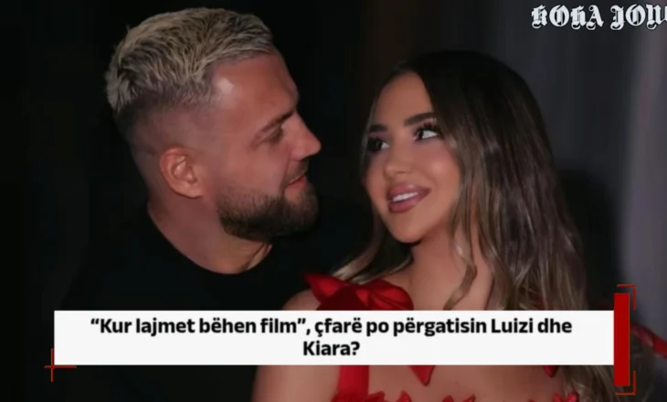 “Kur lajmet bëhen film”, çfarë po përgatisin Luizi dhe Kiara?