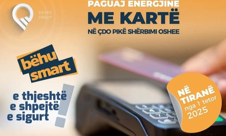 Nga 1 tetori, faturat e energjisë do të paguhen edhe me kartë pranë pikave të shërbimit të OSHEE