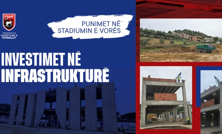 Stadiumi i Vorës drejt transformimit, punimet ecin me ritme të shpejta