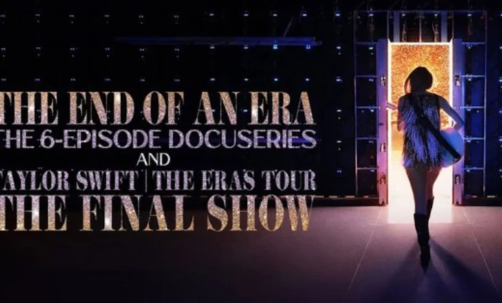 SURPRIZA/ Taylor Swift sjell një dokumentar me 6 episode.  “The End of an Era” nis më 12 dhjetor