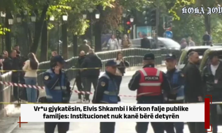 Vr*u gjykatësin, Elvis Shkambi i kërkon falje publike familjes: Institucionet nuk kanë bërë detyrën