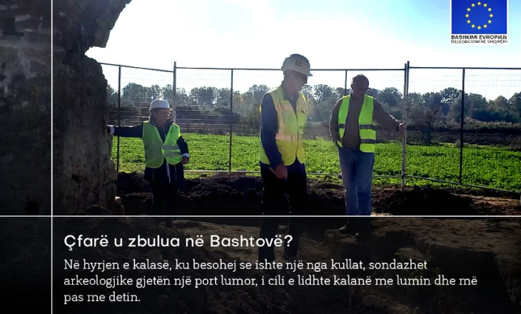 Zbulohet porti lumor gjatë restaurimit të Kalasë së Bashtovës