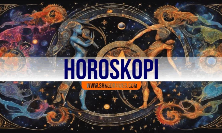 HOROSKOPI – Çfarë ju kanë rezervuar yjet, mësoni parashikimin e fatit për ditën e premte, 28 nëntor 2025…