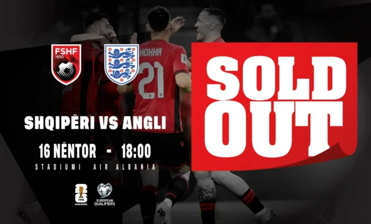 Kualifikueset e Botërorit 2026, shiten të gjitha biletat e ndeshjes Shqipëri–Angli