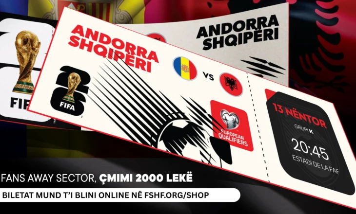 Ndeshja mes Andorrës dhe Kombëtares shqiptare, FSHF nxjerr në shitje biletat
