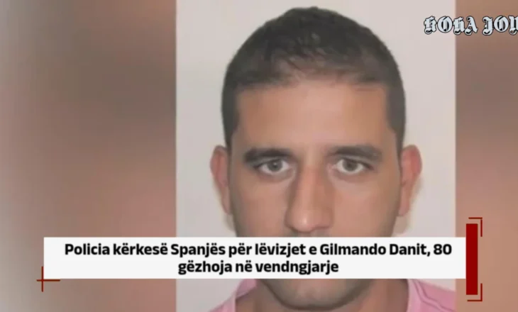 Policia kërkesë Spanjës për lëvizjet e Gilmando Danit, 80 gëzhoja në vendngjarje