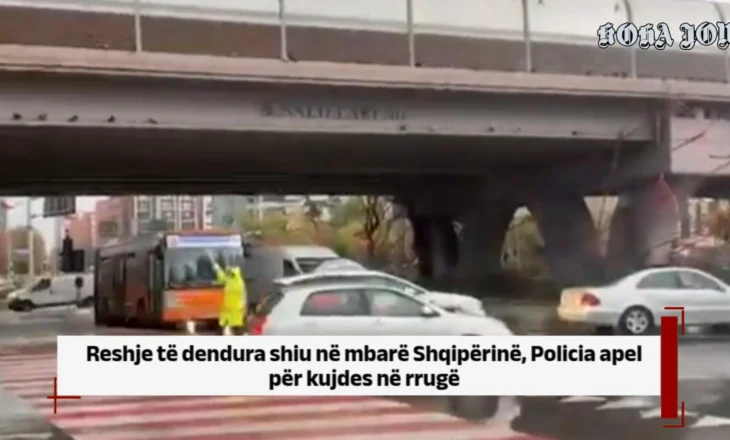 Reshje të dendura shiu në mbarë Shqipërinë, Policia apel për kujdes në rrugë