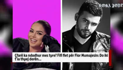 Çfarë ka ndodhur mes tyre? Fifi flet për Flor Mumajesin: Do iki t’ia thyej derën…