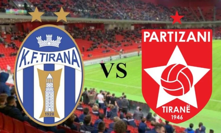 Derbi Tirana-Partizani, publikohen formacionet zyrtare