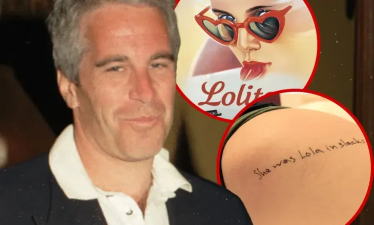 Dosjet Epstein: Citatet e “Lolitës” në trupat e vajzave, emra të fuqishëm dhe mesazhe ngjethëse