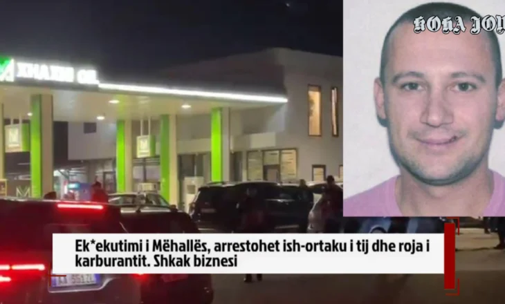 Ek*ekutimi i Mëhallës, arrestohet ish-ortaku i tij dhe roja i karburantit. Shkak biznesi