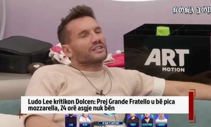 Ludo Lee kritikon Dolcen: Prej Grande Fratello u bë pica mozzarella, 24 orë asgje nuk bën