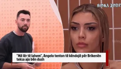 ”Më lër të lahem”, Angelo tenton të këndojë për Brikenën teksa ajo bën dush