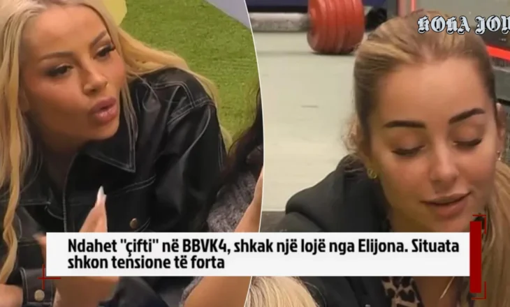 Ndahet ”çifti” në BBVK4, shkak një lojë nga Elijona. Situata shkon me tensione të forta
