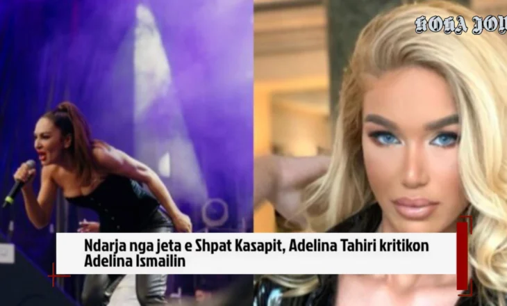 Ndarja nga jeta e Shpat Kasapit, Adelina Tahiri kritikon Adelina Ismailin