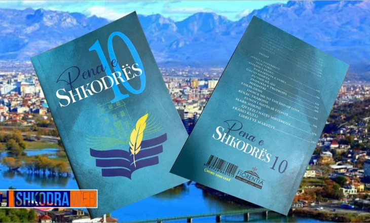 “Pena e Shkodrës” vijon rrugëtimin, del në librari volumi i 10- të jubilar, i mbështetur nga Bashkia Shkodër