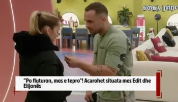 “Po fluturon, mos e tepro” , acarohet situata mes Edit dhe Elijonës