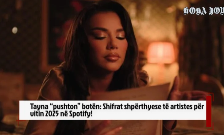 Tayna “pushton” botën: Shifrat shpërthyese të artistes për vitin 2025 në Spotify!