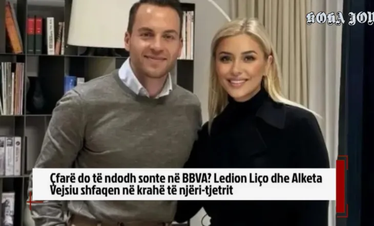 Çfarë do të ndodh sonte në BBVA? Ledion Liço dhe Alketa Vejsiu shfaqen në krahë të njëri-tjetrit