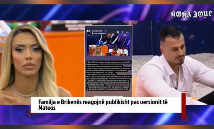 Familja e Brikenës reagojnë publikisht pas versionit të Mateos