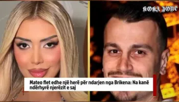 Mateo flet edhe një herë për ndarjen nga Brikena: Na kanë ndërhyrë njerëzit e saj